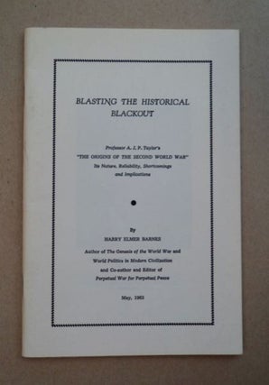 96432] Blasting the Historical Blackout: Professor A. J. P. Taylor's "The Origins of the Second...