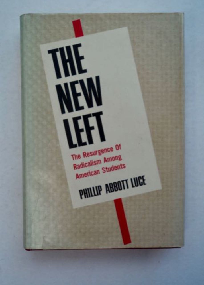 [96460] The New Left. Phillip Abbott LUCE.