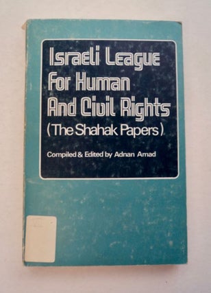 96467] Israeli League for Human and Civil Rights: (The Shahak Papers). Adnan AMAD, comp., ed