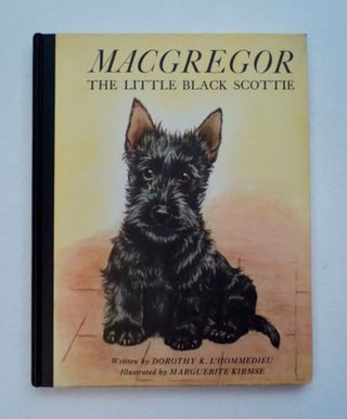 96477] Macgregor, the Little Black Scottie. Dorothy K. L'HOMMEDIEU