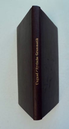 96497] Syrische Grammatik: Mit Übungsbuch. Arthur UNGNAD