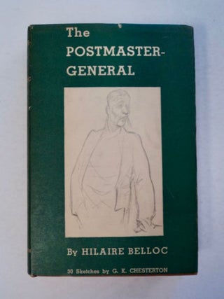96524] The Postmaster-General. Hilaire BELLOC