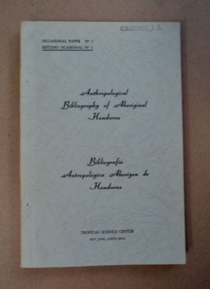 [96566] Anthropological Bibliography of Aboriginal Honduras. Jorge A. LINES, Edwin M. Shook, Michael D. Olien.