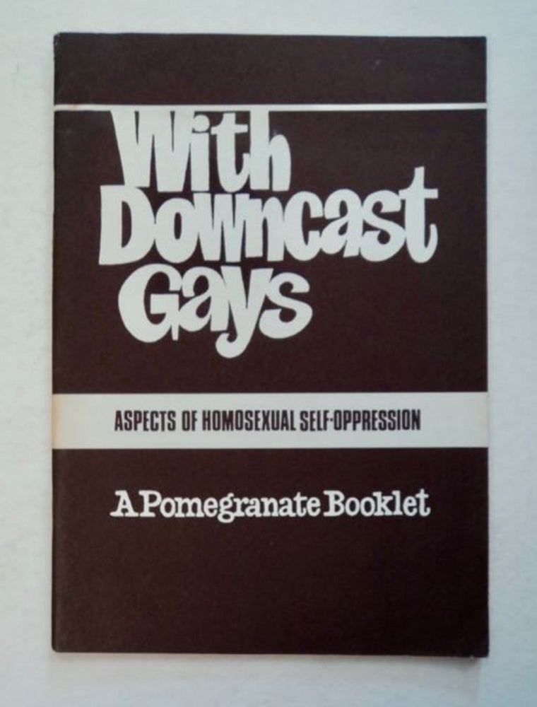 [96567] With Downcast Gays: Aspects of Homosexual Self-Oppression. Andrew HODGES, David Hutter.