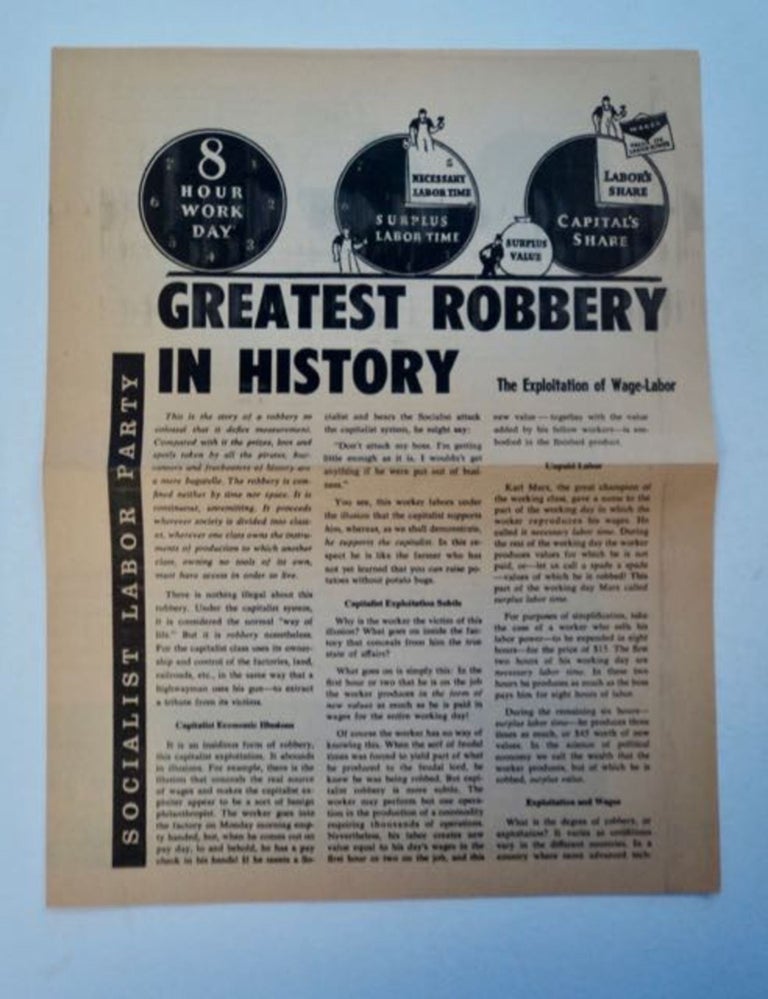 [96620] Greatest Robbery in History: The Exploitation of Wage-Labor. SOCIALIST LABOR PARTY.