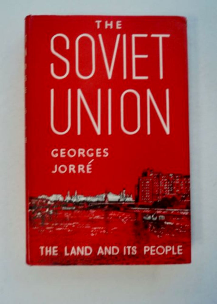 [96630] The Soviet Union: The Land and the People. George JORRÉ.