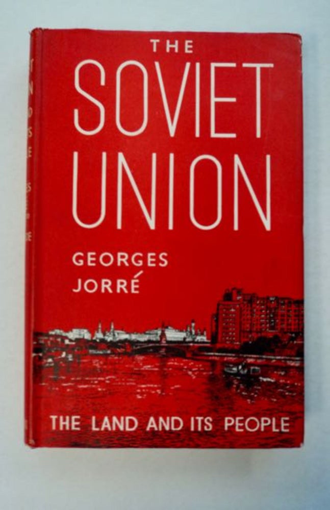 [96631] The Soviet Union: The Land and the People. George JORRÉ.