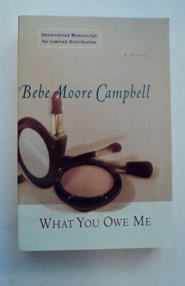 [96653] What You Owe Me. Bebe Moore CAMPBELL.
