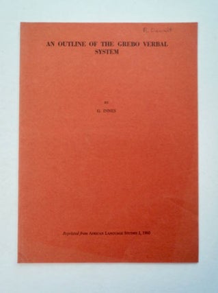 96660] An Outline of the Grebo Verbal System. G. INNES