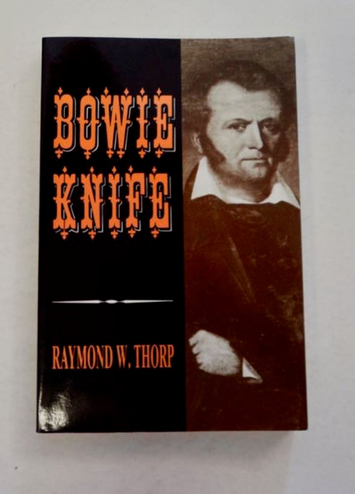 [96672] Bowie Knife. Raymond W. THORP.