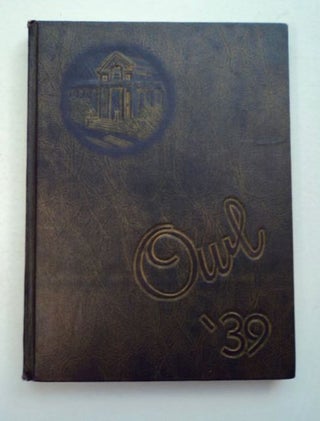 96734] The Owl for 1939. Richard POMERANTZ, ed