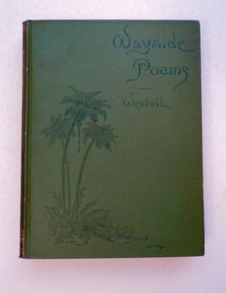 96746] Wayside Poems. John WESTALL