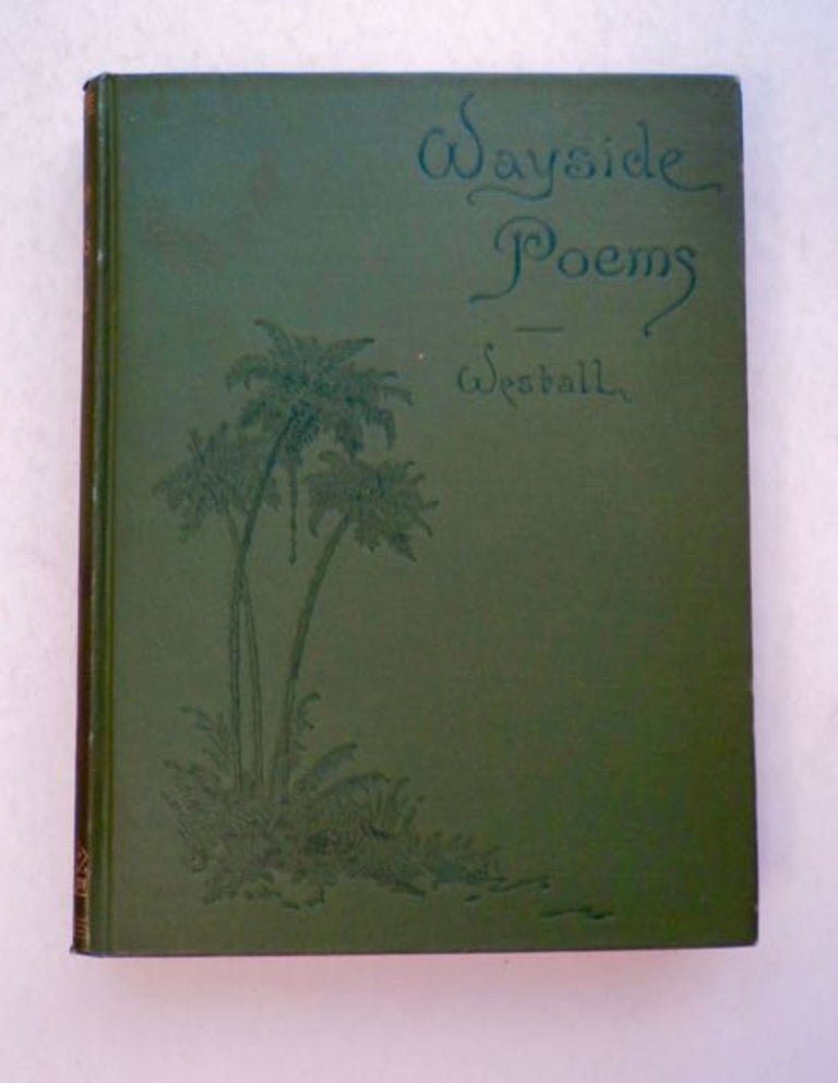 [96746] Wayside Poems. John WESTALL.