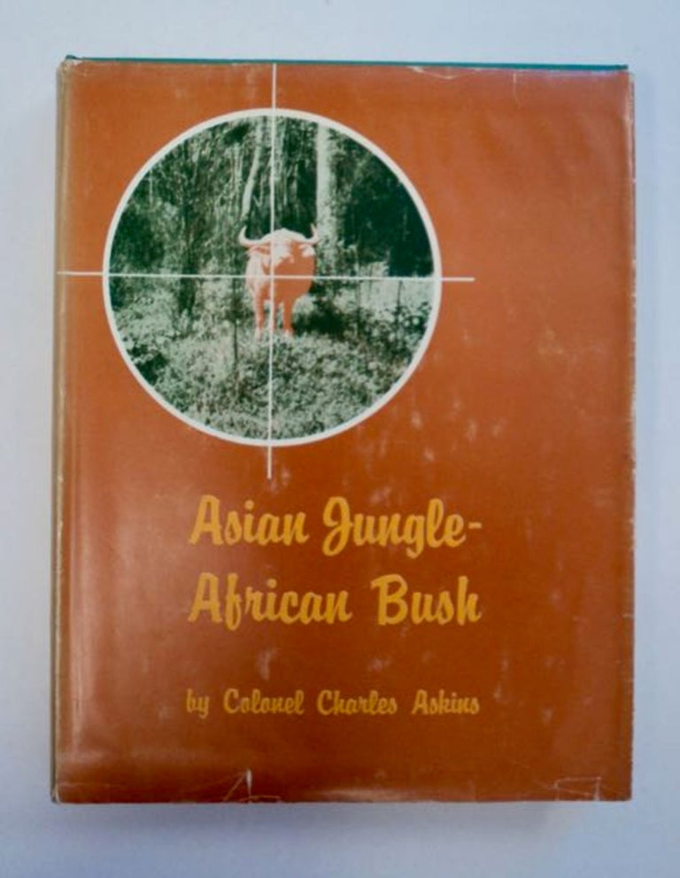 [96756] Asian Jungle - African Bush. Colonel Charles ASKINS.
