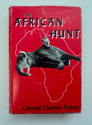 96758] African Hunt. Colonel Charles ASKINS