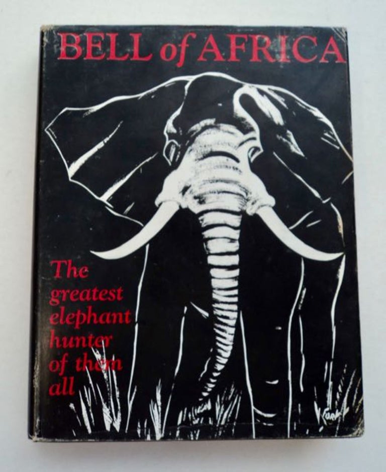 [96762] Bell of Africa. Walter D. M. BELL.