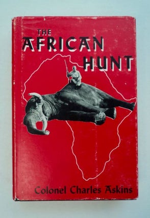 96769] African Hunt. Colonel Charles ASKINS