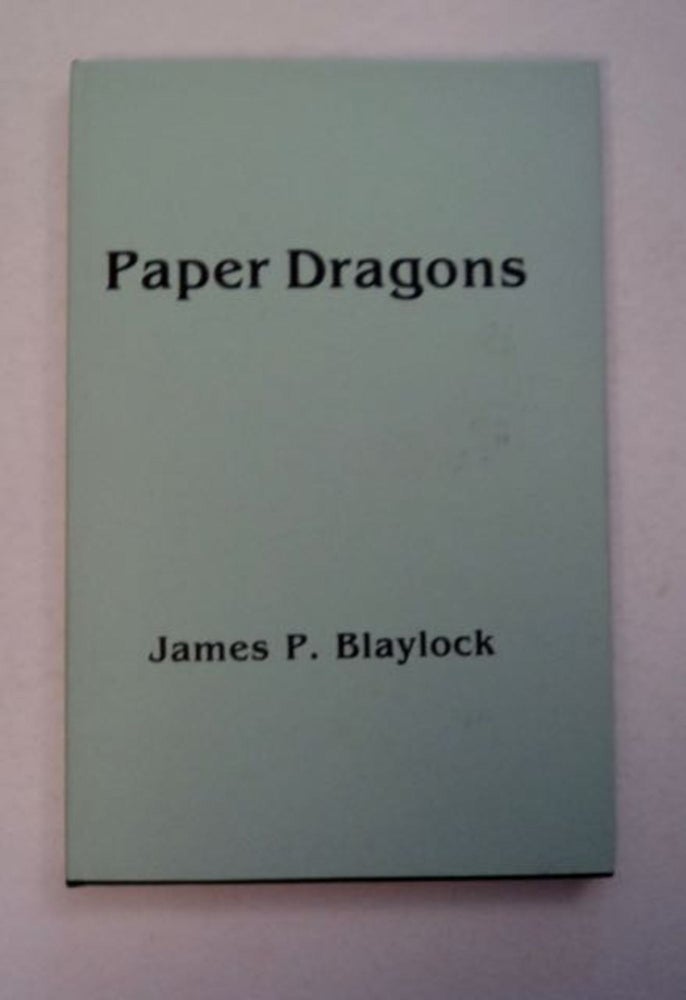 [96798] Paper Dragons. John P. BLAYLOCK.