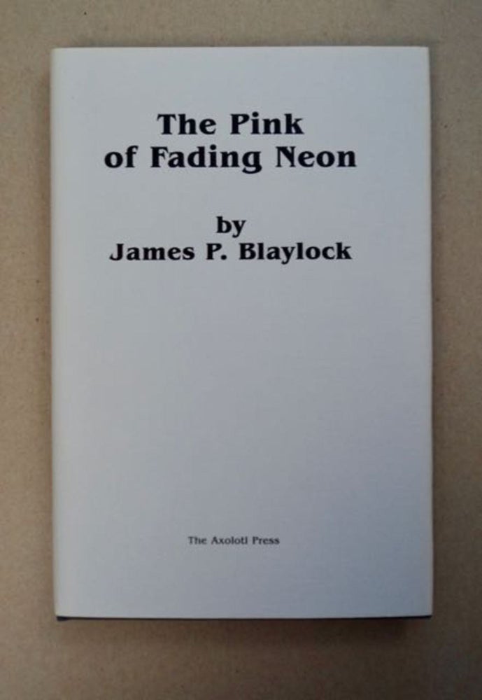[96802] The Fading Pink Neon / The Way down the Hill. John P. BLAYLOCK, Tim Powers.