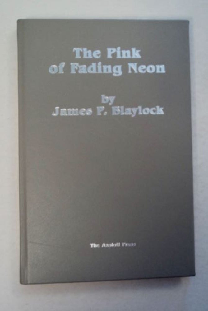 [96803] The Fading Pink Neon / The Way down the Hill. John P. BLAYLOCK, Tim Powers.