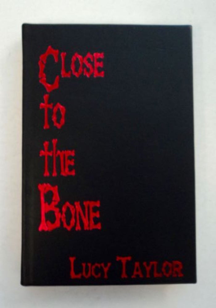 [96830] Close to the Bone. Lucy TAYLOR.
