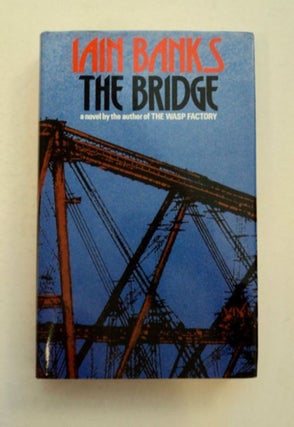 96839] The Bridge. Iain BANKS