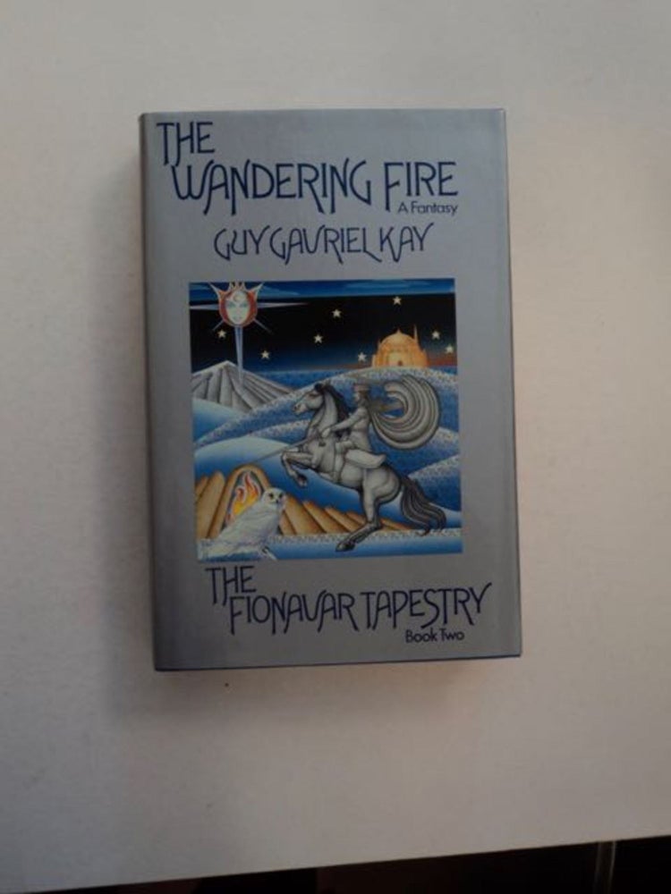[96856] The Wandering Fire. Guy Gavriel KAY.