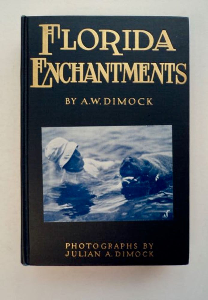 [96894] Florida Enchantments. DIMOCK. A. W.