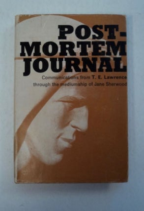 96955] Post-Mortem Journal: Communications from T. E. Lawrence. Jane SHERWOOD