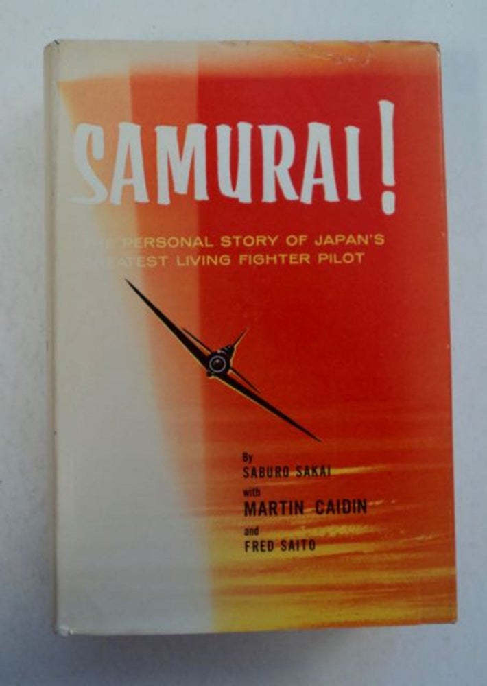 [96957] Samurai! Saburo SAKAI, Martin Caidin, Fred Saito.