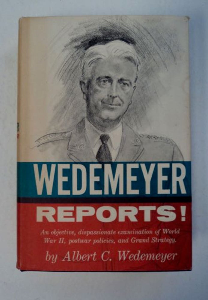 [96960] Wedemeyer Reports! General Albert C. WEDEMEYER.