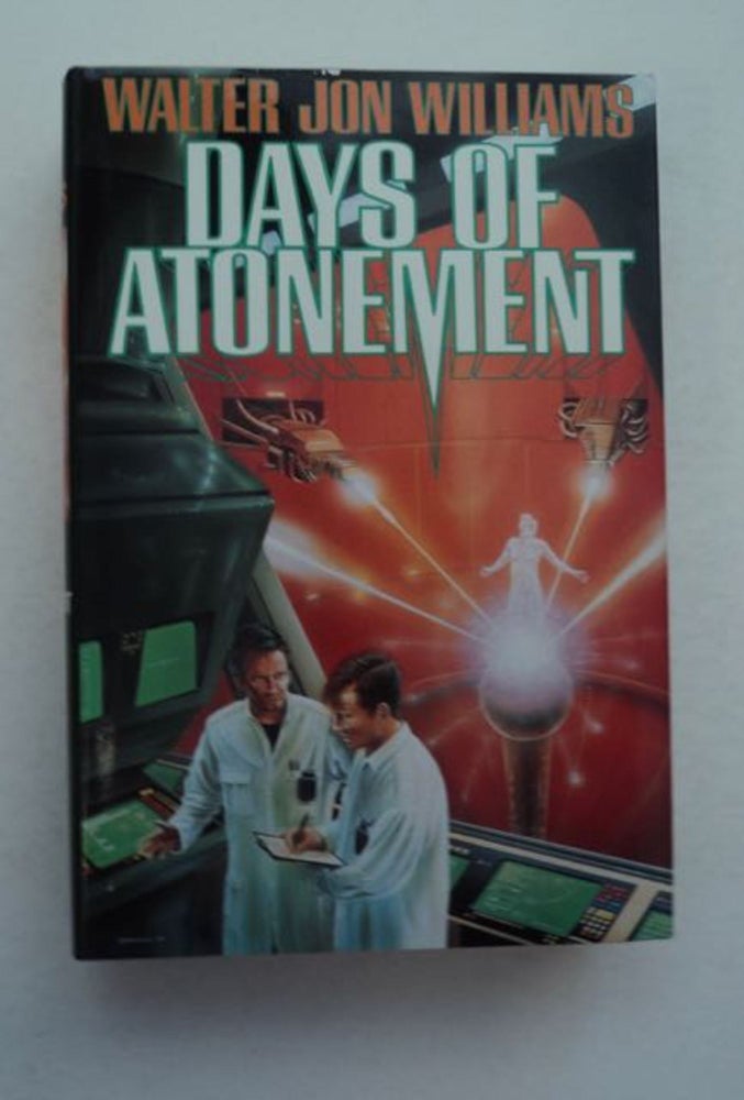 [96980] Days of Atonement. Walter Jon WILLIAMS.