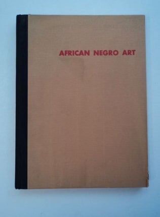 96996] African Negro Art. James Johnson SWEENEY, ed