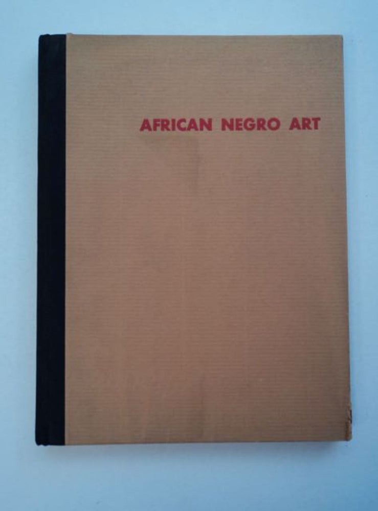 [96996] African Negro Art. James Johnson SWEENEY, ed.