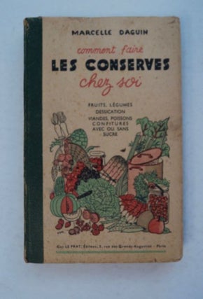 97031] Comment Faire les Converves Chez Soi: Fruits, Légumes, Dessication Viands, Poissons,...