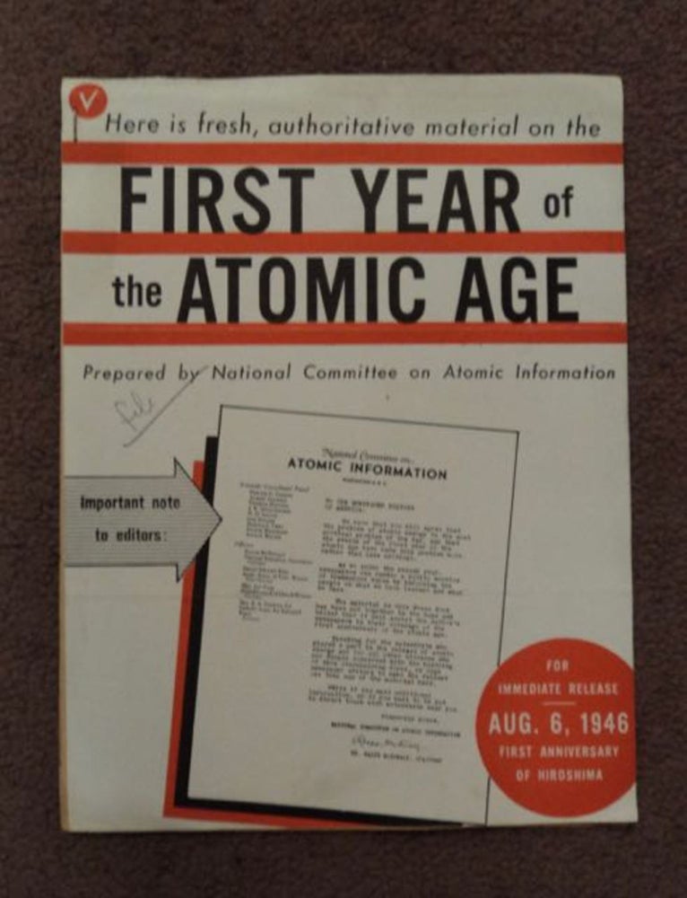 [97049] Here Is Fresh, Authoritative Material on the First Year of the Atomic Age. NATIONAL COMMITTEE ON ATOMIC INFORMATION.