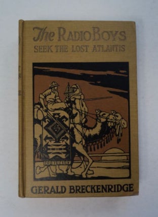 97063] The Radio Boys Seek the Lost Atlantis. Gerald BRECKENRIDGE