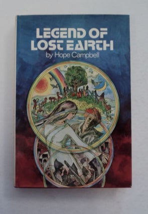 97067] Legend of Lost Earth. Hope CAMPBELL, Geraldine June McDonald Wallis