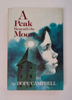 97071] A Peak beneath the Moon. Hope CAMPBELL