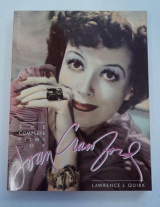 97081] The Complete Films of Joan Crawford. Lawrence J. QUIRK