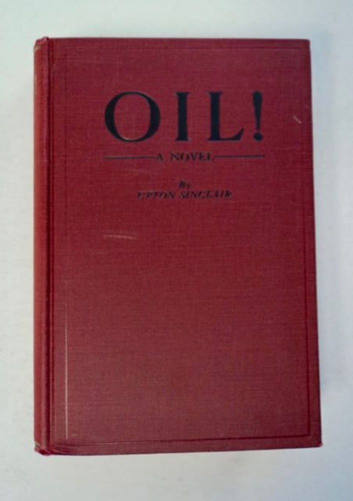 [97086] Oil!: A Novel. Upton SINCLAIR.