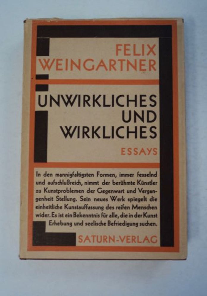 [97108] Unwirkliches und Wirkliches: Märchen, Essays, Vorträge. Felix WEINGARTNER.