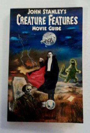 97137] Creature Features Movie Guide. John STANLEY