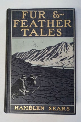 97152] Fur and Feather Tales. Hamblen SEARS