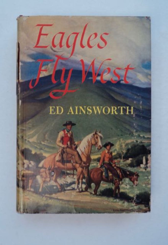 [97155] Eagles Fly West. Ed AINSWORTH.