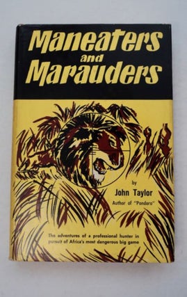 97176] Maneaters and Marauders. John TAYLOR