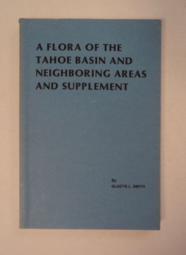 [97223] A Flora of the Tahoe Basin and Neighboring Areas and Supplement. Gladys L. SMITH.
