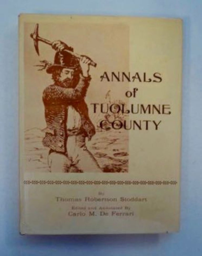 [97227] Annals of Tuolumne County. Thomas Robertson STODDART.