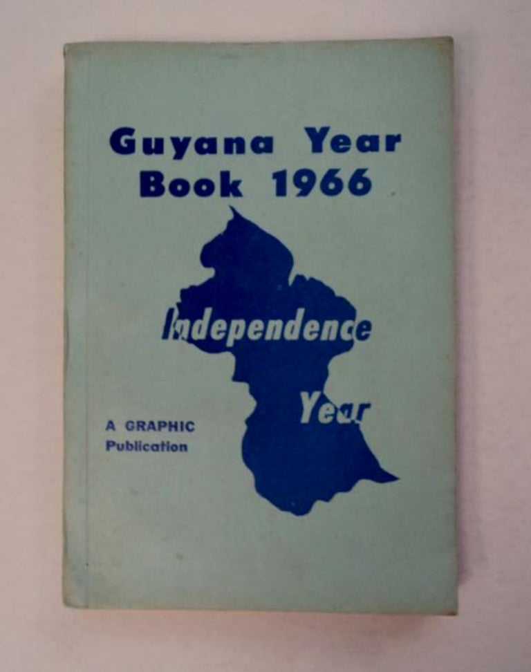 [97230] Guyana Year Book 1966. GUYANA GRAPHIC.