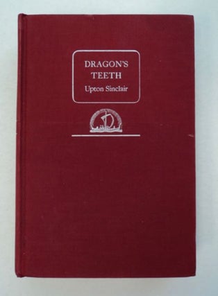97246] Dragon's Teeth. Upton SINCLAIR
